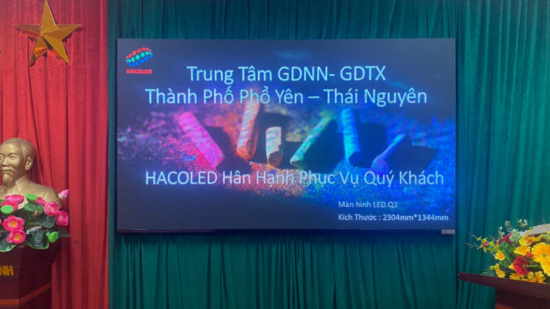 Lắp Đặt Màn Hình LED P3 Trong Nhà Tại Trung Tâm GDNN-GDTX Thành Phố Phổ Yên, Thái Nguyên 1