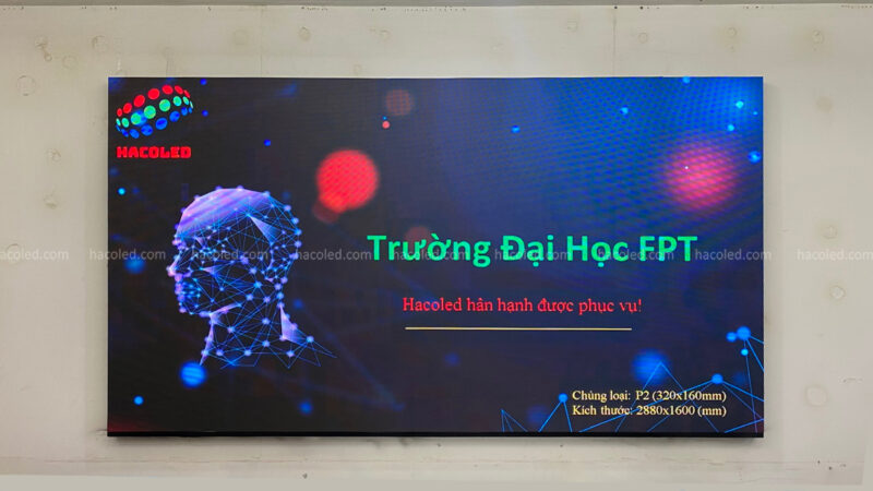 Lắp Đặt Màn Hình LED P2 Trong Nhà Tại Trường Đại Học FPT 2