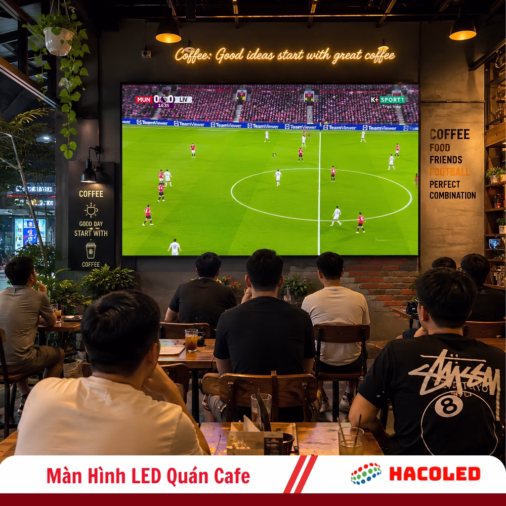 Màn hình LED quán Cafe – Màn hình LED