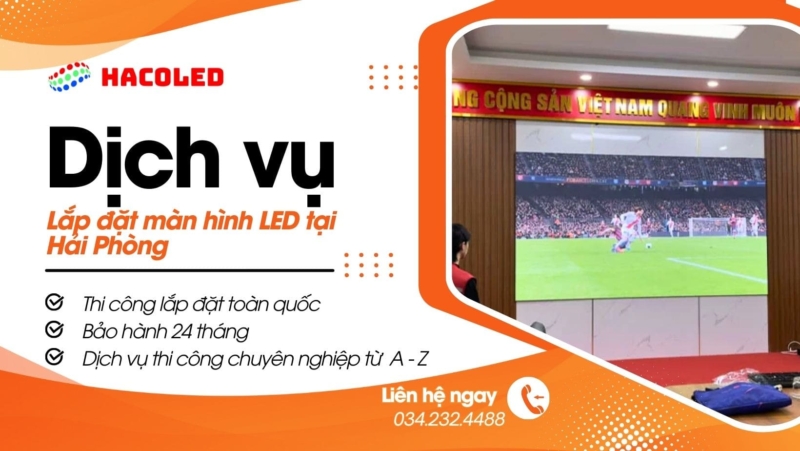 Công ty lắp đặt màn hình LED tại Hải Phòng chuyên nghiệp, giá cạnh tranh 1