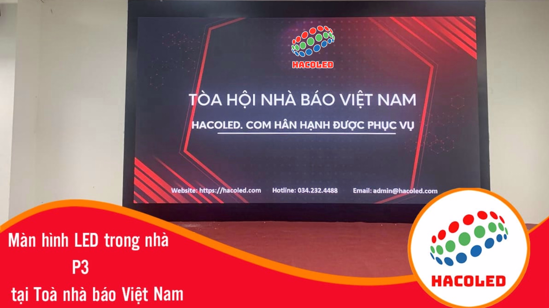 Lắp đặt màn hình LED P3 trong nhà tại Toà nhà báo Việt Nam