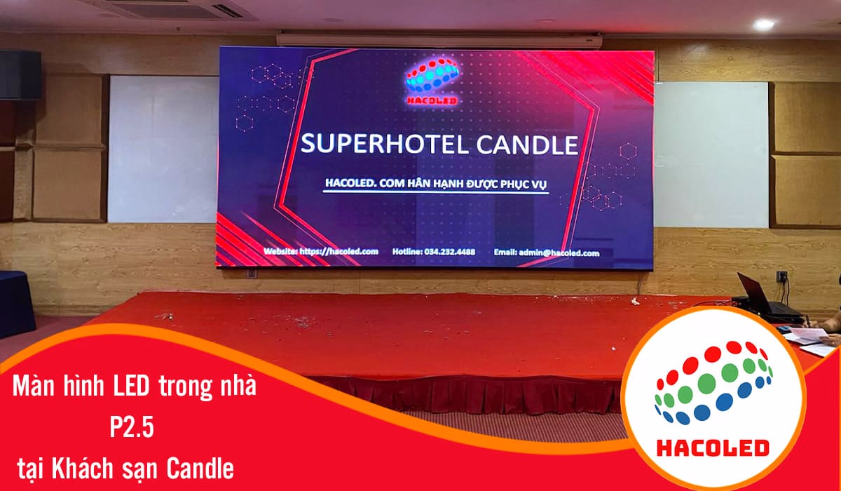 Lắp đặt màn hình LED P2.5 trong nhà tại Khách sạn Candle