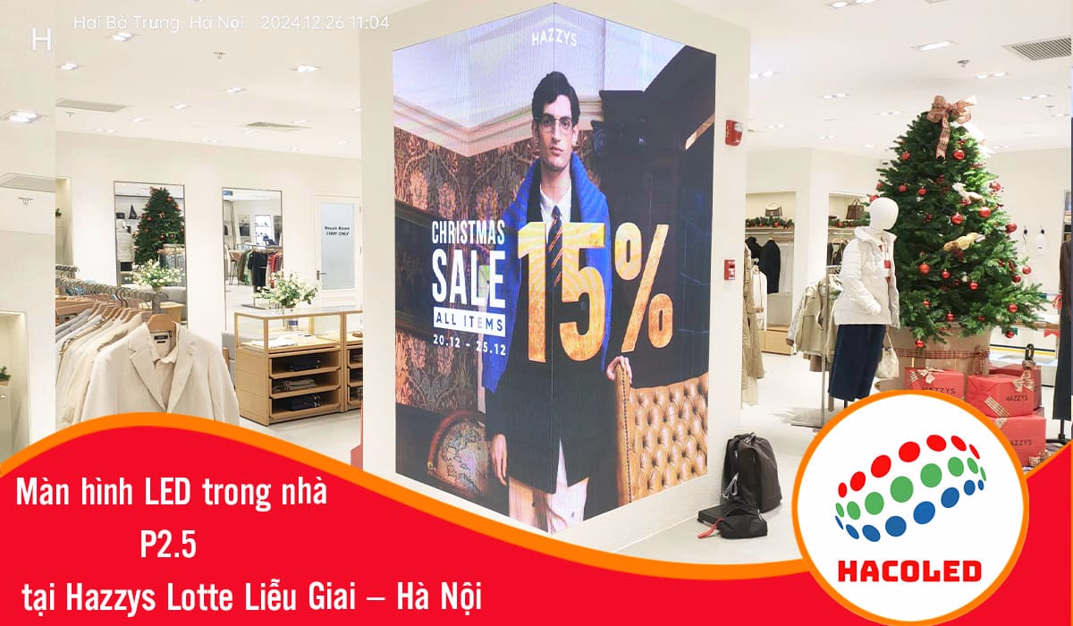 Lắp đặt màn hình LED P2.5 trong nhà tại Hazzys Lotte Liễu Giai – Hn