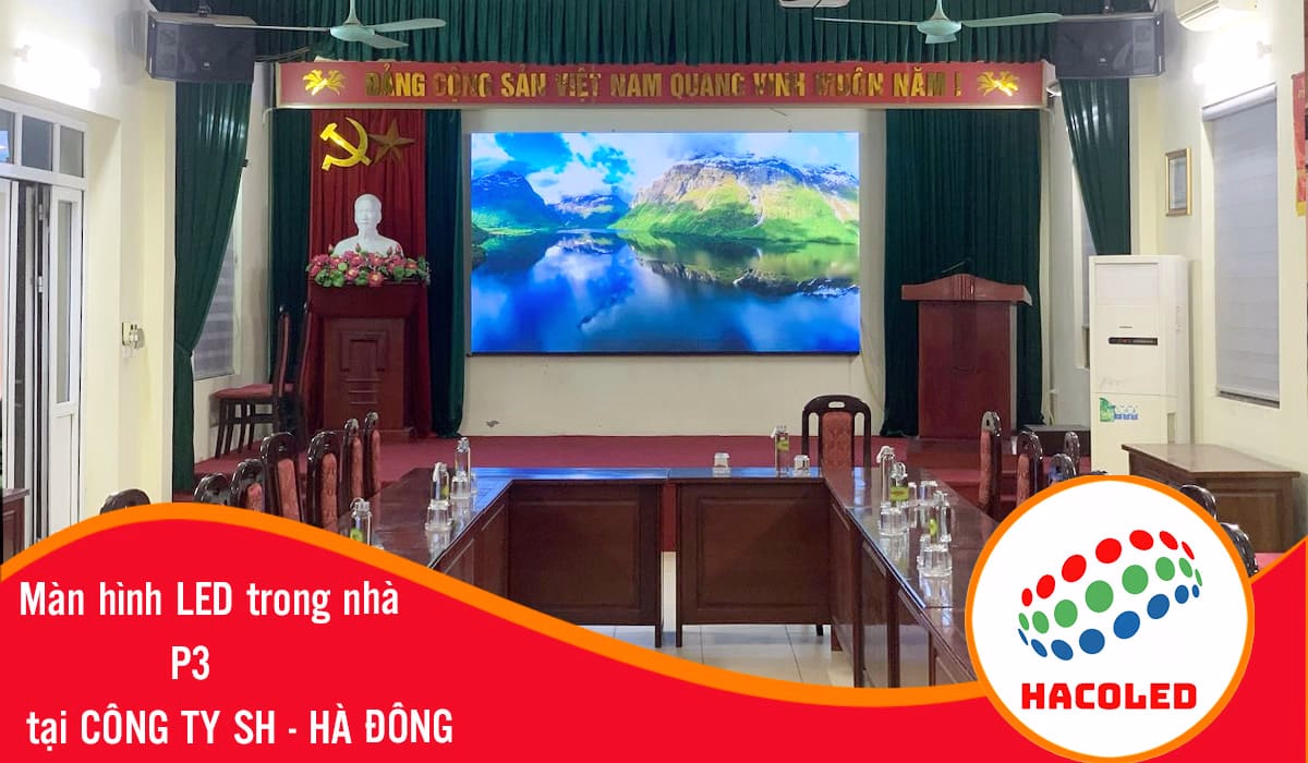Lắp đặt màn hình LED P3 trong nhà tại Công ty SH – HÀ ĐÔNG