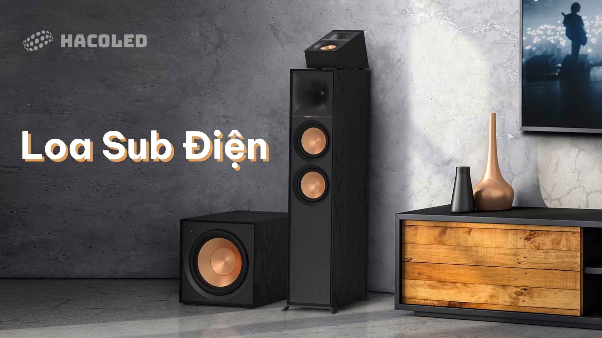 Hướng dẫn chọn loa sub điện phù hợp với dàn âm thanh của bạn