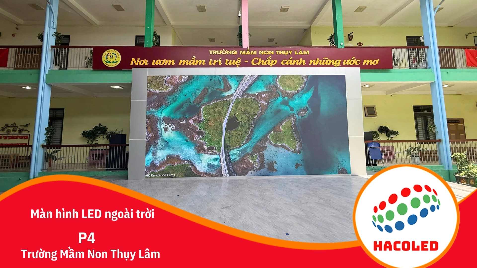 man-hinh-led-p4-ngoai-troi-tai-truong-mam-non-thuy-lam (1)