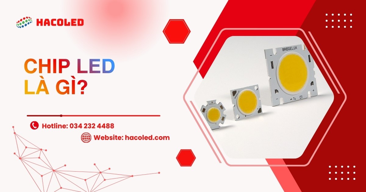 Chip LED là gì? Ứng dụng trong chiếu sáng ra sao