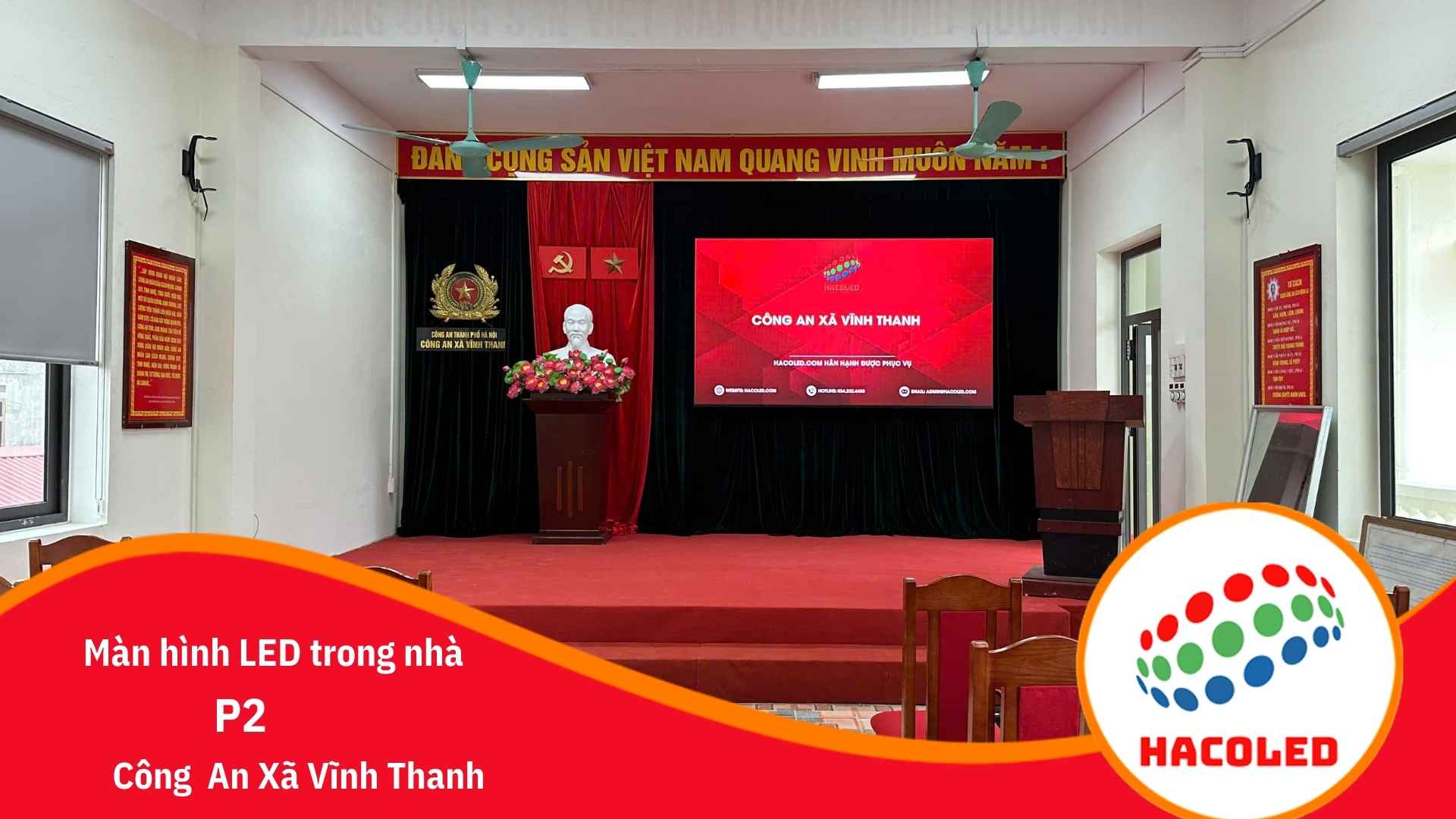 Lắp đặt màn hình LED P2 trong nhà tại Công an xã Vĩnh Thanh
