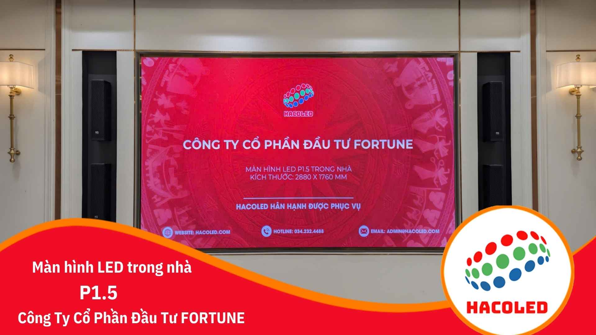 Lắp đặt màn hình LED P1.5 trong nhà tại CT Cổ Phần Đầu Tư FORTUNE