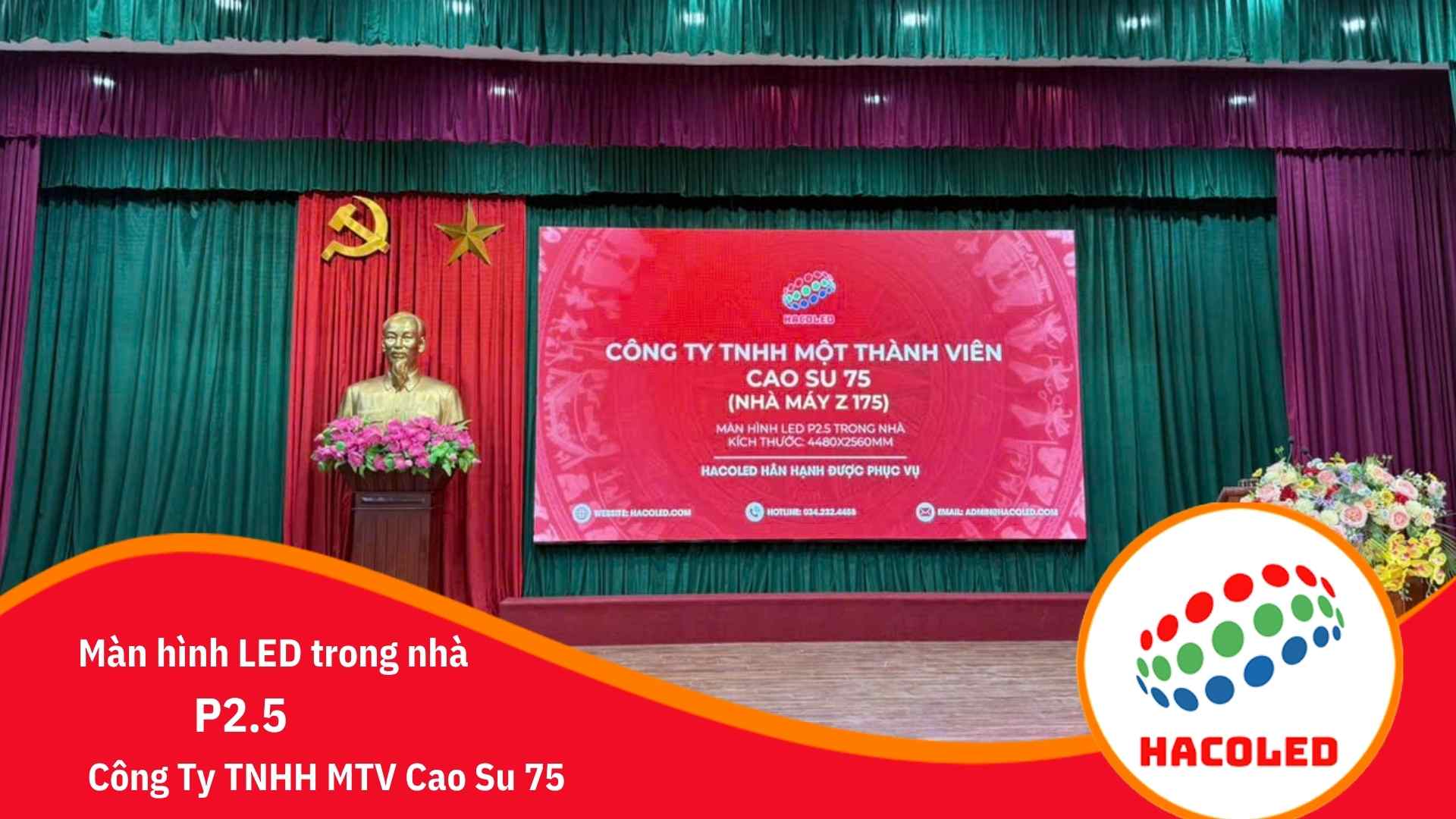 Lắp đặt màn hình LED P2.5 trong nhà tại Công Ty TNHH MTV Cao Su 75