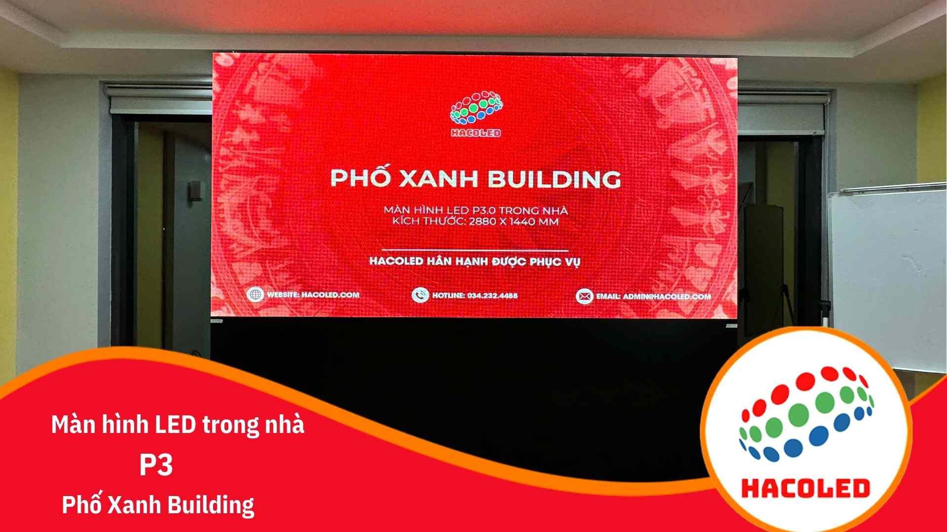 Lắp đặt màn hình LED P3 trong nhà tại Phố Xanh Building