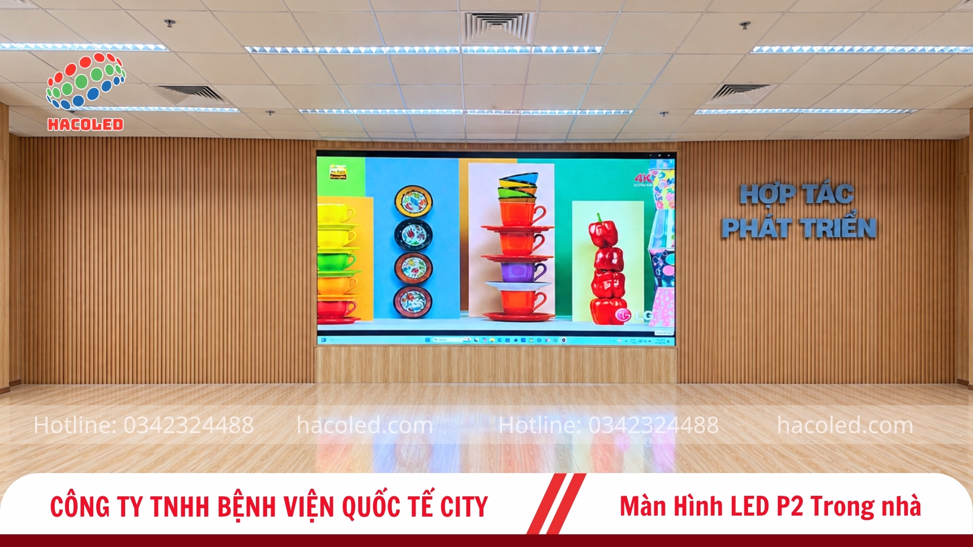Lắp đặt màn hình LED P2 trong nhà tại Công Ty TNHH Bệnh Viện Quốc Tế City